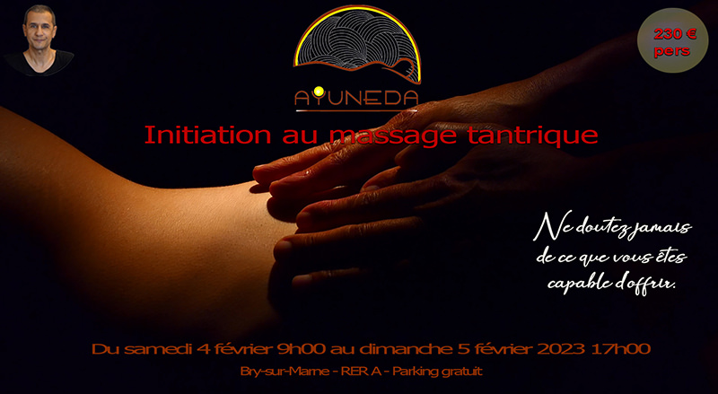Stage d'initiation au massage tantrique Ayuneda 0608988088